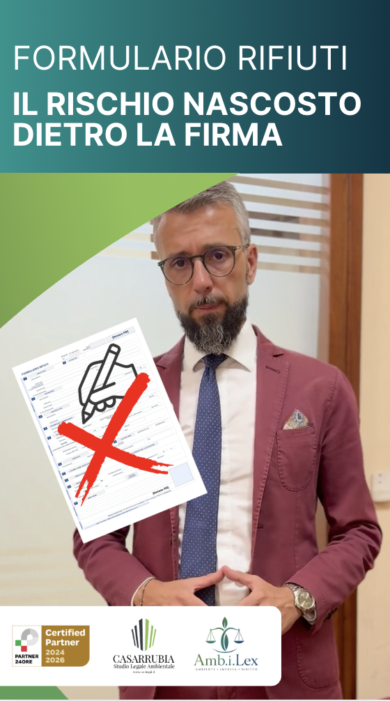 FORMULARIO RIFIUTI IL RISCHIO NASCOSTO DIETRO LA FIRMA