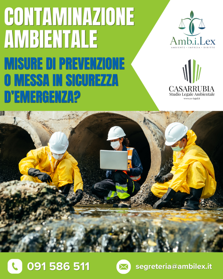 Contaminazione ambientale: misure di prevenzione o messa in sicurezza d’emergenza?